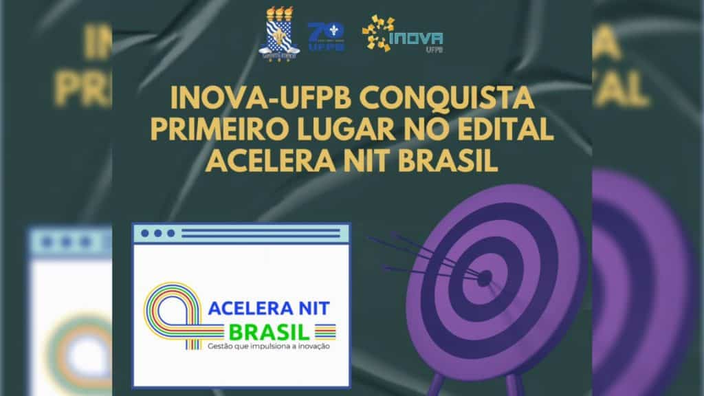 Proposta elaborada pela Inova-UFPB conquista primeiro lugar no Edital Acelera NIT Brasil foto: Divulgação