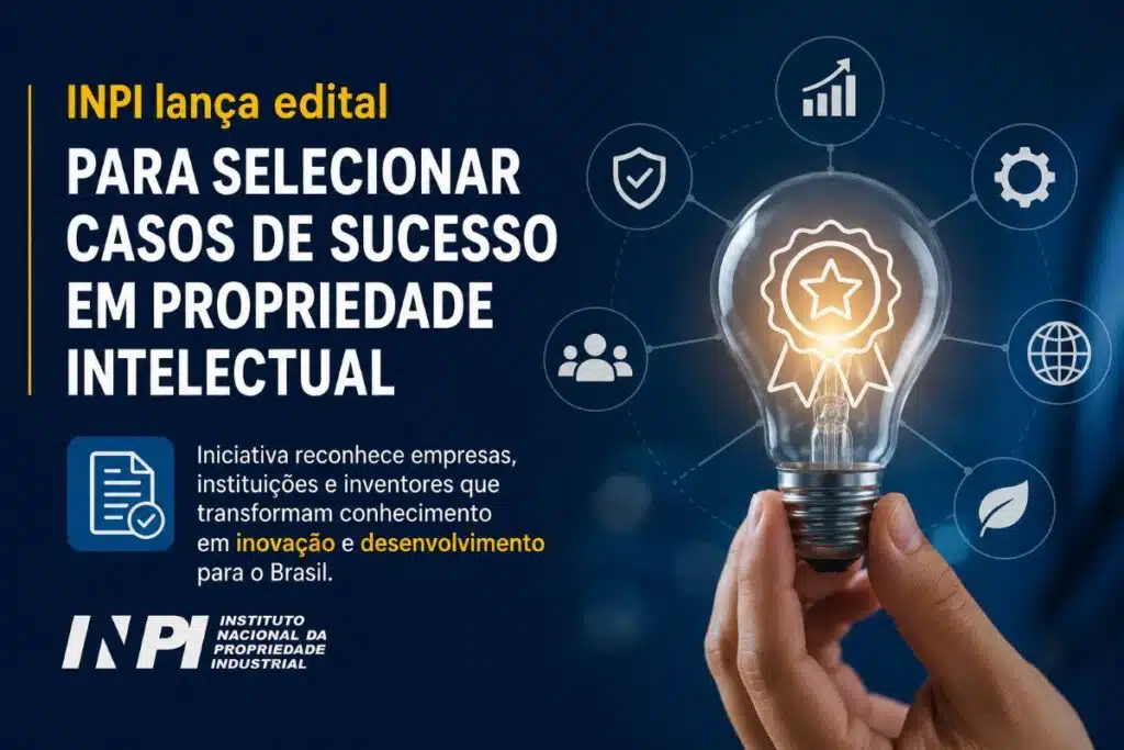 Arte ilustrativa do edital do INPI para seleção de casos de sucesso em propriedade intelectual, iniciativa que reconhece empresas, instituições e inventores brasileiros por projetos inovadores e desenvolvimento tecnológico.